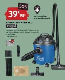 50%  39%,  95  ASPIRATEUR NTS16 16 L  Scheppach  3  Puissance 1200 W-Ove L-Vendu avec in spoussière en papierunt mousse et un suceur  Code 61322  posue  www 