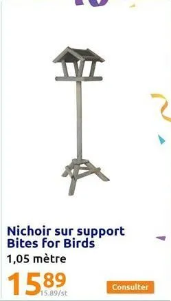 #  nichoir sur support bites for birds  1,05 mètre  15.89/st  consulter 