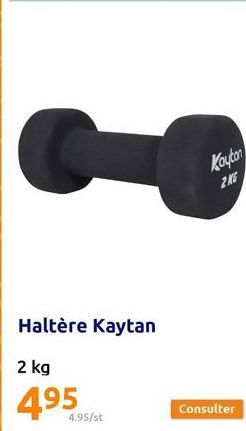 Haltère Kaytan  2 kg  495  4.95/st  Kayton  2KG 