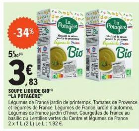 -34%  5,80  3€  32  ,83  SOUPE LIQUIDE BIO "LA POTAGÈRE"  La  Potagere  Légumes de France jardin de printemps, Tomates de Provence et légumes de France, Légumes de France jardin d'automne, Légumes de 