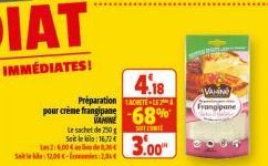 4.18  Préparation TACHETELE  12:6,004அரே Set leka 1200-2  pour crème frangi-68%  VAHINE  Le sachet de 250g  Soit le bilo:16,72€  SOLT CONTE  3.00  AVAIN  Frangipane 