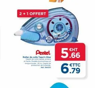 2+1 offert  25 tape rati tape'n  82  roller de colle tape'n glue dépôt de colle rapide, pripre at facile modele économique et longue durée 25 m cap de protection de la bande ref 104001  €ht  pentel 5.