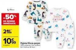 -50%  DE REMISE IMMEDIATE  21%  1099  va  Pyjama fille ou garçon 100% polyester Gre Duma 36.  Sweety dame 