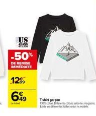 US  JEANN  -50%  DE REMISE IMMEDIATE  12%  649  T-shirt garçon  100% coton De colors selon les mag 