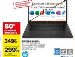 50€  DE REMISE IMMEDIATE  29999  0,50€  Un an d'abonnement inclus*  349 Ordinateur portable  Processeur C4120 Carte graphique 400 Genegal 2  Windows 1 