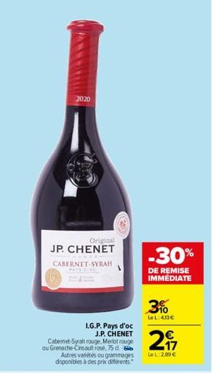 2020  Original  JP. CHENET  CABERNET-SYRAH  PAYS BIOC  I.G.P. Pays d'oc J.P. CHENET  Cabemet-Syrah rouge, Merlot rouge ou Grenache-Cinsault rosé, 75 dl.  Autres variétés ou grammages disponibles à des