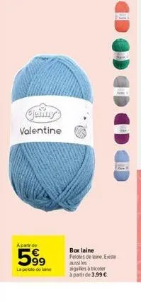 guiny. valentine  a parte de  599  la pelote de laine  box laine pelotes de laine. existe aussi les aiguilles à tricoter à partir de 3,99 € 
