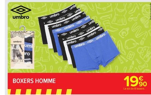 umbro  umbro  PACK X4  hets  uml pro  >  A  Ye  umbro  BOXERS HOMME  umbro  umbro  umb umb  umbro  umbro umi  umb  umbro Umbro umbro  umbro  umbro  umbro  umbro  19%  Le lot de 8 boxers 