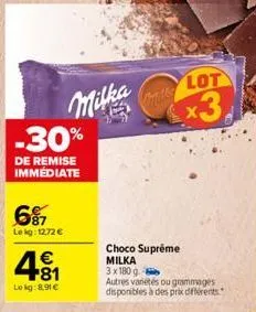 -30%  de remise immédiate  67  le kg: 12.72 €  milka  4.81  €  lekg:8,91€  coraller  choco supreme milka  lot  x3.  3x180 g  autres variétés ou grammages disponibles à des prix différents 