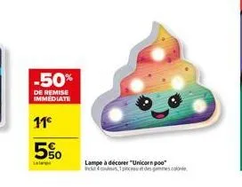 -50%  de remise immediate  11€  5%0  la  lampe à décorer "unicornpoo" inclutconspicut de gamme col 