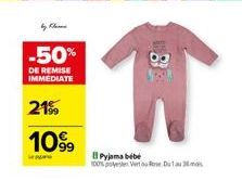 -50%  DE REMISE IMMEDIATE  21% 1099  1  Pyjama bebe 100% polyester Vertoo Ruu 