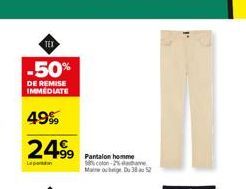 -50%  DE REMISE IMMEDIATE  49%  24.9⁹9  Pantalon homme  coton-25 