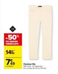 TEX  -50%  DE REMISE IMMEDIATE  14%  7%9  Pantalon file 35%-com-2% Du 20 a 