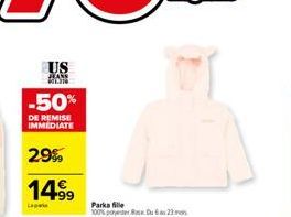 US  -50%  DE REMISE IMMEDIATE  29%  14⁹9  Lagala  Parka fille 100% poyeter Du 23 