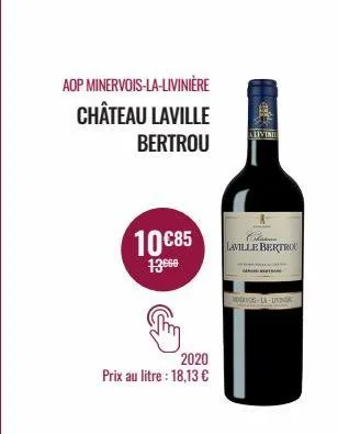 aop minervois-la-livinière  château laville  bertrou  10€85  13069  2020 prix au litre : 18,13 €  alivini  laville bertroc  mneavou-la-uningde  