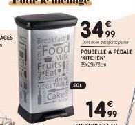 Breakfast  Food  Milk  Fruits Eat  drink  VEGETABLE Cake  M  3499  Dont 0540 particip POUBELLE À PÉDALE  "KITCHEN' 39x29x73cm  SOL 