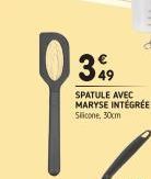 399  SPATULE AVEC MARYSE INTÉGRÉE Slicone. 30cm 