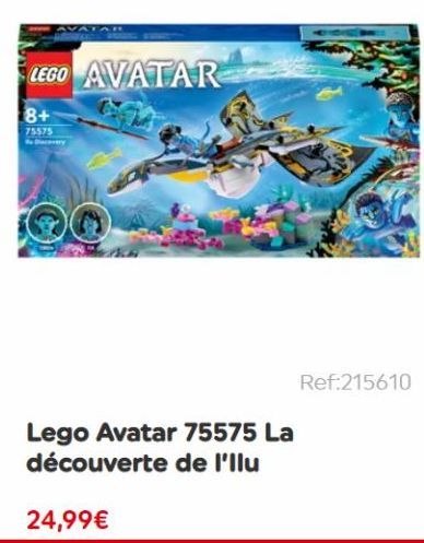 LEGO AVATAR  8+  75575 Dacevery  24,99€  Lego Avatar 75575 La découverte de l'llu  Ref:215610 