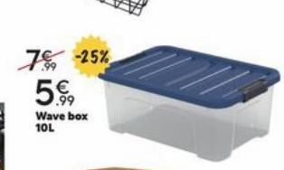 7 -25%  .99 Wave box 10L 