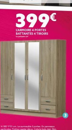 399€  L'ARMOIRE 4 PORTES BATTANTES 4 TIROIRS pr 