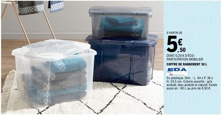 À PARTIR DE  5€  DONT 0,20 € D'ÉCO-PARTICIPATION MOBILIER COFFRE DE RANGEMENT 30 L EDA  En plastique. Dim.: L. 54 x P. 36 x H. 24,5 cm. Coloris assortis: gris acidulé, bleu acidulé et naturel. Existe 