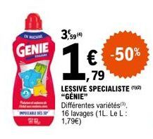 GENIE  PARA DES 28.  3,5914)  € -50% 79  LESSIVE SPECIALISTE (12) "GÉNIE"  Différentes variétés(3), 16 lavages (1L. Le L: 1,79€) 