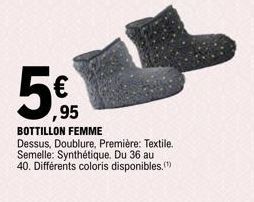 5€  95  BOTTILLON FEMME Dessus, Doublure, Première: Textile. Semelle: Synthétique. Du 36 au 40. Différents coloris disponibles.(¹) 