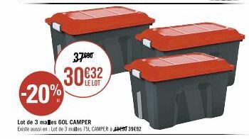 37⁹⁹0  30632  -20%  Lot de 3 malles 60L CAMPER Existe aussi en: Lot de 3 malles 75L CAMPER & 403992 