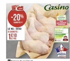 -20%  CARNITIES  LE KG: 5€50 JE CAGNOTTE:  1610  LE KG  Casino  Casino REPO  D  BET ANIMAL  Me  VOLABLE FRANÇAISE 