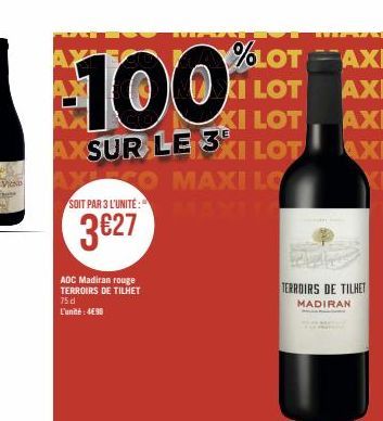 %LOT  100  KI LOT  XI LOT,  AXSUR LE 31 LOT  XICO MAXI LO SOIT PAR 3 L'UNITÉ: MANILA  3627  AXLE  ADC Madiran rouge TERROIRS DE TILHET 75 d L'unité: 4€90  TERROIRS DE TILHET  MADIRAN 