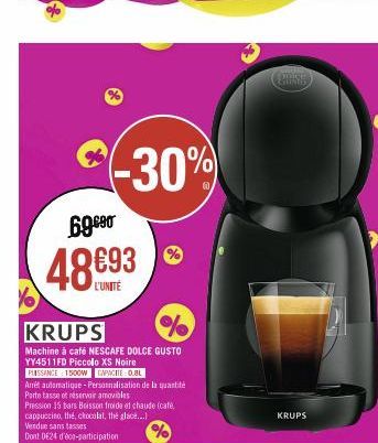 (-30%  69090  48 €93  L'UNITÉ  KRUPS  %  Machine à café NESCAFE DOLCE GUSTO YY4511FD Piccolo XS Noire  PUISSANCE 1500W CAPACITÉ OBL  Arré automatique-Personnalisation de la quantité Porte tasse et rés