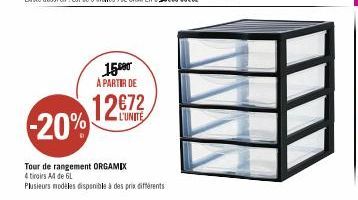15⁰ À PARTIR DE  20% 12872  Tour de rangement ORGAMIX 4 tiroirs A4 de 6L  Plusieurs modèles disponible à des prix différents 