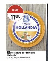 LE KILO  11690  Royal HOLLANDIA  G Gouda Jeune au Cumin Royal Hollandia  31% mg lait pasteurisé de Vache 