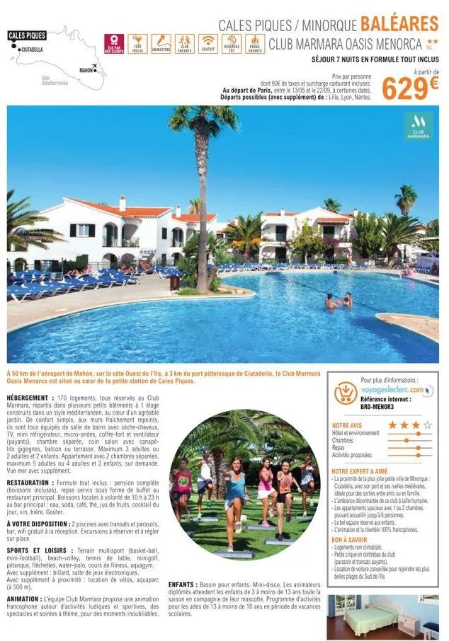 cales piques  ciutadella  mer  mediterranée  mahon  9  bepar nos clients  test  inclus  animations  hébergement: 170 logements, tous réservés au club marmara, répartis dans plusieurs petits bâtiments 