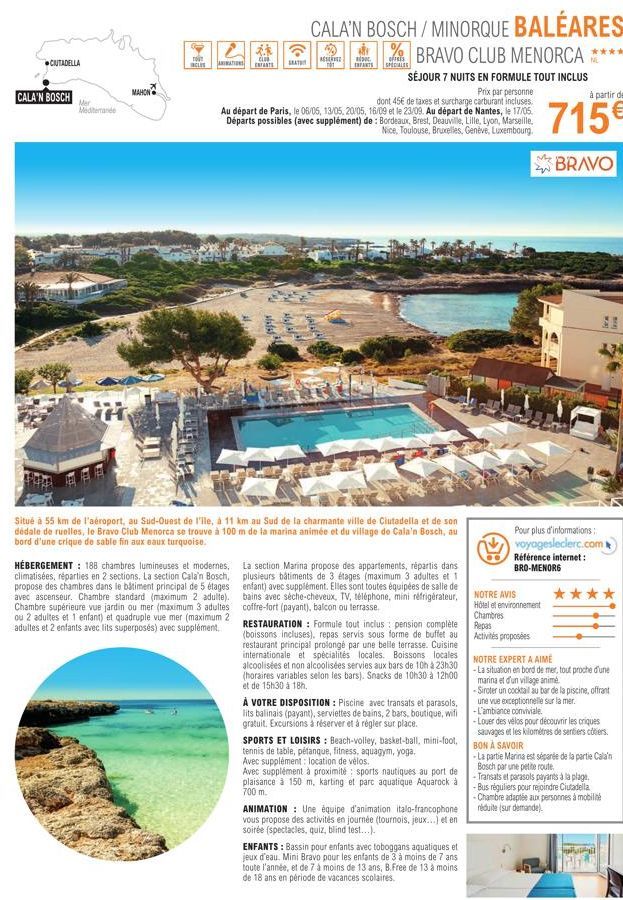 CIUTADELLA  CALA'N BOSCH  Mer  Méditerranée  MAHON  T  INCLUS  ANIMATIONS  CLUB ENFANTS  ☎  GRAT  HÉBERGEMENT: 188 chambres lumineuses et modernes, climatisées, réparties en 2 sections, La section Cal