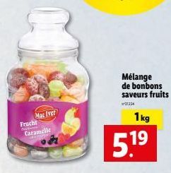 Mac Iver  Frucht  Caramelle  HAMPI  Mélange de bonbons saveurs fruits  21234  1kg  5.19⁹ 