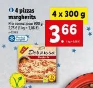 ⓒ4 pizzas margherita prix normal pour 900 g: 2,75 € (1 kg = 3,06 €)  1-52348  prod sagel  4 x 300 g  366.  deliziosa  