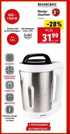 800-1000 w  max.  1,6 l  volume utile bol mélangeur du bol mélangeur: d'env. 3,9 l  @@@@@  veloutés  soupes avec  morceaux  compotes  (8)  smoothies  fonctions mixage et maintien au chaud  acier  inox