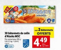 30 bâtonnets de colin d'Alaska MSC  Prix normal pour 450 g: 2,41 € (1 kg = 5,36 €)  SEUD  Coc Produt  30 BATONNETS  til min  FICHI DILLAME  DONT 2 bâtonnets OFFERTS  449  -4,00 