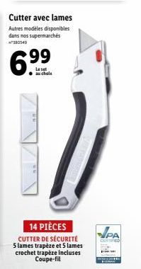 Cutter avec lames Autres modèles disponibles dans nos supermarchés 380549  6.⁹⁹9⁹  Leset  14 PIÈCES CUTTER DE SÉCURITÉ  5 lames trapèze et 5 lames crochet trapèze incluses Coupe-fil  PA  CERTIFIED 