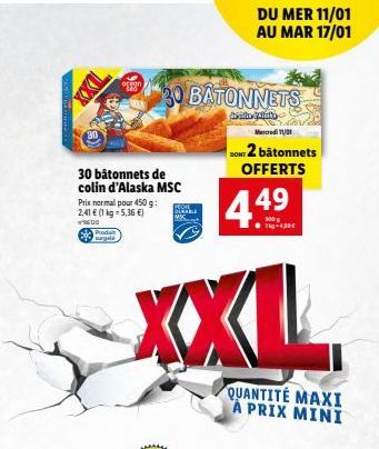 DXXX  593  30 bâtonnets de colin d'Alaska MSC Prix normal pour 450 g: 2,41 € (1 kg = 5,36 €)  9600  Produt  arman  sed  30 BATONNETS  Asalin Painto  Merced  XXI  PROIE DURABLE  DU MER 11/01 AU MAR 17/