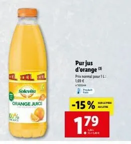 de  solevita  orange juice  make  purjus d'orange (3)  produt  prix normal pour 1l: 1,69 € 105544  -15%  17⁹  1,251 11-140€  sur le prix au litre 