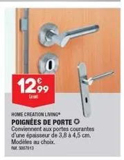 1299  lest  home creation living poignées de porte ⓒ conviennent aux portes courantes d'une épaisseur de 3,8 à 4,5 cm. modèles au choix. fr. 5007013 