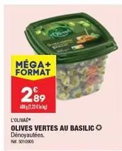 méga+ format  289  17.  l'oliva  olives vertes au basilic dénoyautées. rm.5010905 