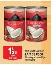125  puce  lait de cee lait de ecc  asia green garden lait de coco classique ou allégé. rt5002342 