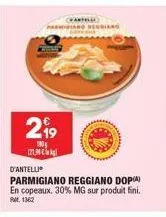 parola  2⁹9  (21.30  d'antelli  parmigiano reggiano dop) en copeaux. 30% mg sur produit fini. rm 1362  nhanh 
