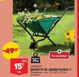 -49%  29%  20.  15€  organ  25 ks  gardenline  brouette de jardin pliable dimensions: env. 110 x 65 x 72 cm.  at 5002297  peu encombrant 