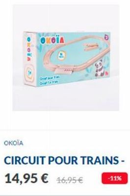 OKOIA  OÏA  Graf Aur Fin  CIRCUIT POUR TRAINS - 14,95 € 16,95 € -11% 