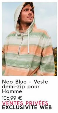 neo blue veste demi-zip pour homme  106,99 € ventes privées exclusivité web 