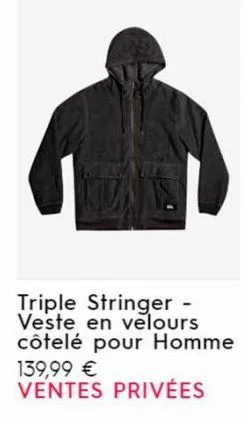 triple stringer veste en velours côtelé pour homme  139,99 € ventes privées  